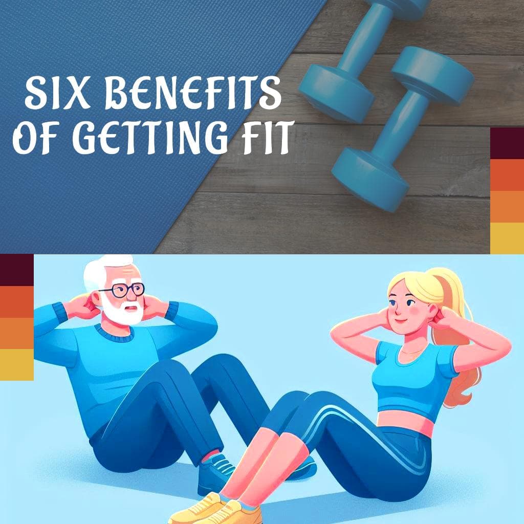 We have listed six benefits of getting fit and making a plan to stay fit in your 60's.